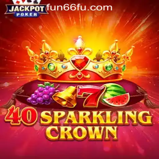 Unleashing the Enthralling Realm of 40SparklingCrown: A Glimpse into Fun66 Oficial Slots Brasil #1