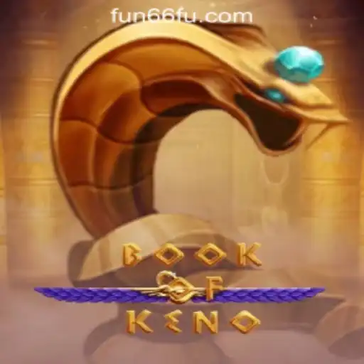 Exploring the Exciting World of BookOfKeno: Fun66 Oficial Slots Brasil #1