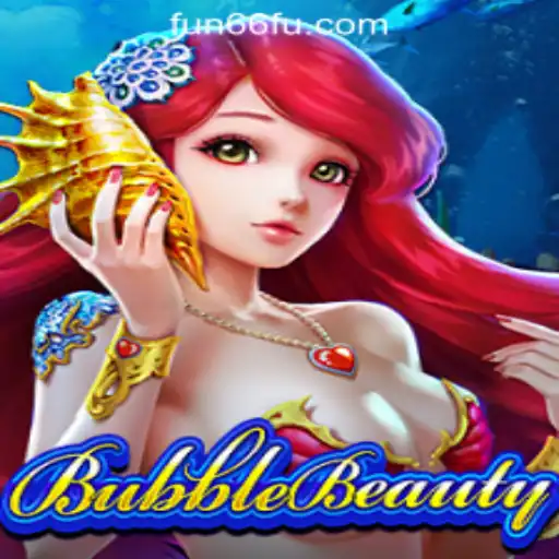 Explore the Exciting World of BubbleBeauty and Fun66 Oficial Slots Brasil #1