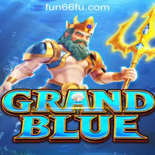 Discover the Excitement of GRANDBLUE: A Journey into Fun66 Oficial Slots Brasil #1