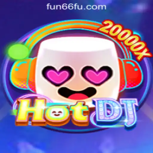 Unveiling HotDJ: A Rhythm Game Revolution with Fun66 Oficial Slots Brasil #1