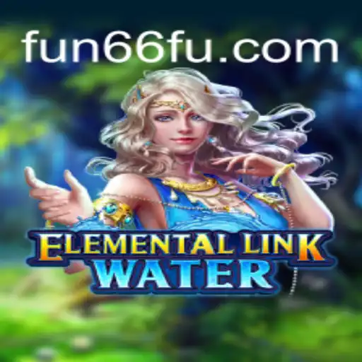 ElementalLinkWater: Dive into the Thrilling World of Fun66 Oficial Slots Brasil #1