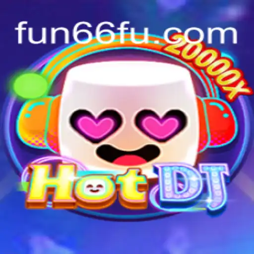 Unveiling HotDJ: A Rhythm Game Revolution with Fun66 Oficial Slots Brasil #1